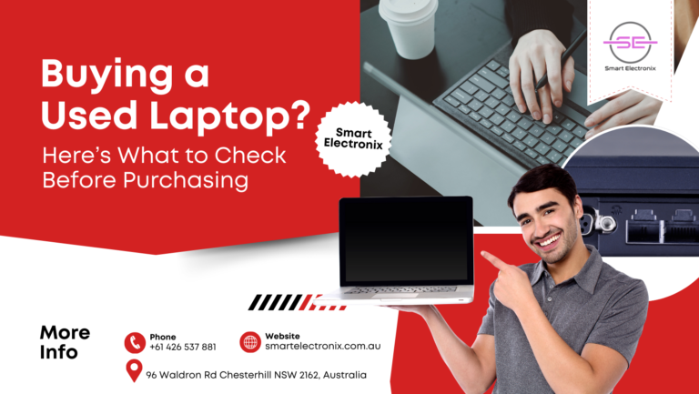 Buying a Used Laptop? Here’s What to Check Before Purchasing – Smart Electronix