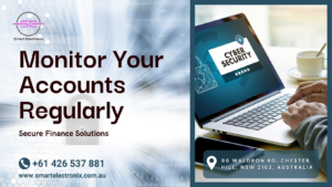 Monitor Your Accounts for Unusual Activity-smart electronix