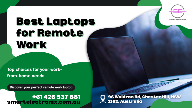 Top Laptops for Remote Work: Smart Electronix’s 2025 Recommendations