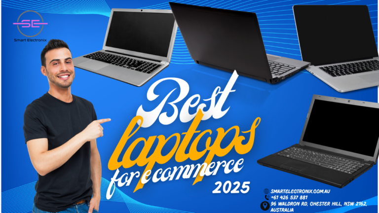 Top 5 Laptops for Managing an Online Store – Smart Electronix Review