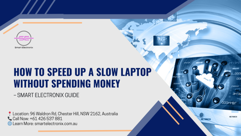 How to Speed Up a Slow Laptop Without Spending Money – Smart Electronix Guide