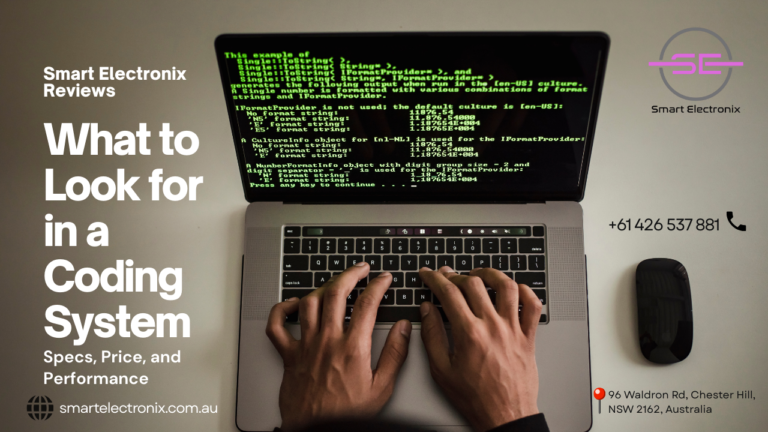 What to Look for in a Coding System: Specs, Price, and Performance – Smart Electronix