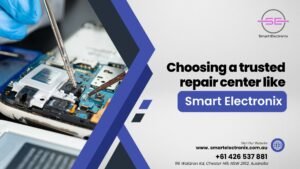 Choosing a trusted repair center like Smart Electronix