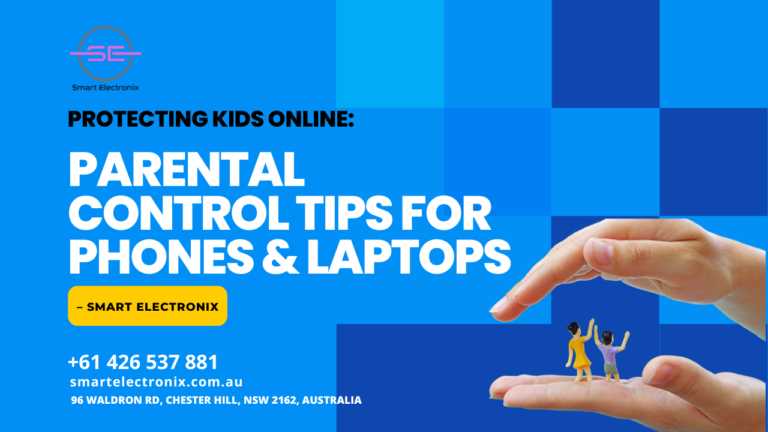 Protecting Kids Online: Parental Control Tips for Phones & Laptops – Smart Electronix