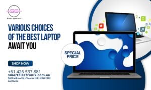various choices o the best laptop await you