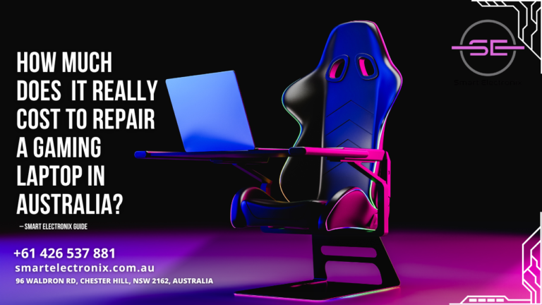 How Much Does It Really Cost to Repair a Gaming Laptop in Australia? – Smart Electronix Guide